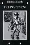 Tři pocestní - Thomas Hardy