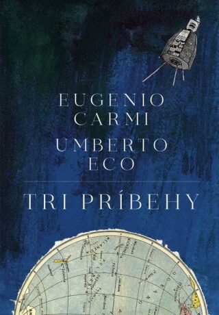 Tri príbehy (slovensky) - Umberto Eco