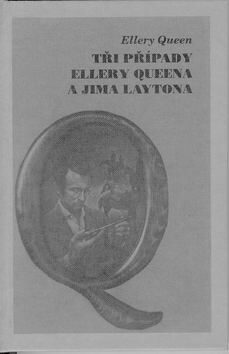 Tři případy Ellery Queena ... - Ellery Queen