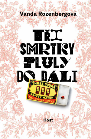 Tři smrtky pluly do dáli - Vanda Rozenbergová