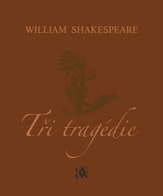 Tři tragédie - William Shakespeare