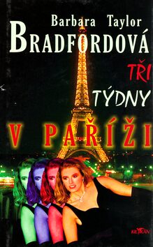 Tři týdny v Paříži - Barbara Taylor Bradfordová