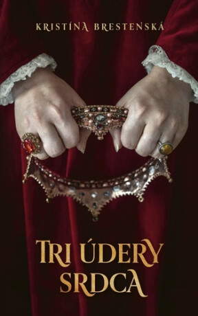 Tri údery srdca - Kristína Brestenská