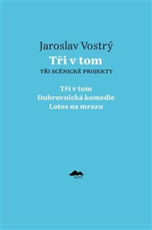 Tři v tom - Jaroslav Vostrý