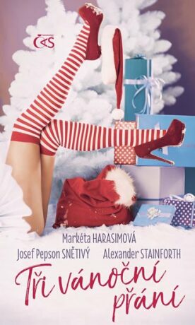 Tři vánoční přání - Alexander Stainforth,Josef Snětivý,Markéta Harasimová