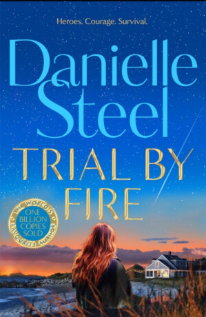 Trial by Fire - Danielle Steel