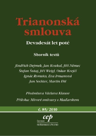 Trianonská smlouva - Jindřich Dejmek,Štefan Šutaj,Jiří Němec,Jiří Weigl,Jan Koukal