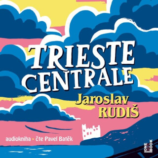 Trieste Centrale - Jaroslav Rudiš