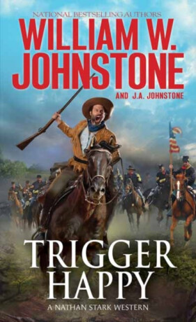 Trigger Happy - J.A. Johnstone,William W. Johnstone