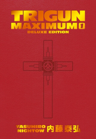 Trigun Maximum Deluxe Edition Volume 1 - Yasuhiro Nightow,Justin Burns