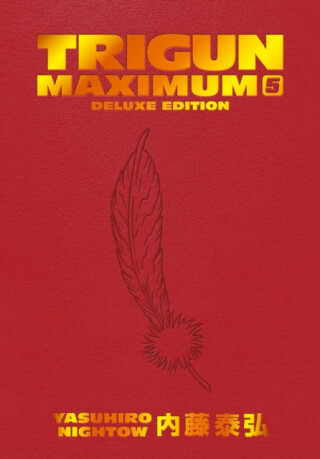 Trigun Maximum Deluxe Edition Volume 5 - Yasuhiro Nightow,Justin Burns