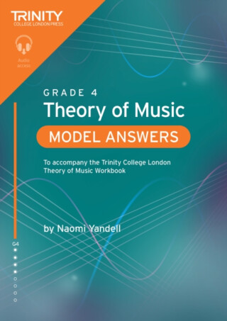 Trinity College London Theory of Music Model Answers Grade 4 - Naomi Yandell