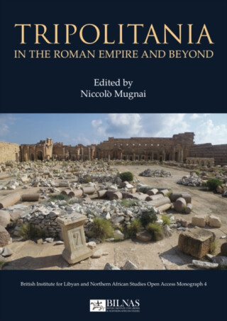 Tripolitania in the Roman Empire and beyond - 