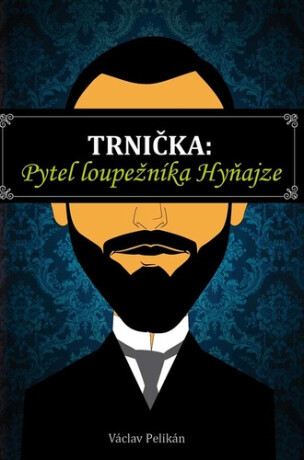 Trnička Pytel loupežníka Hyňajze - Václav Pelikán
