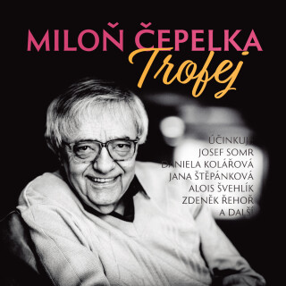 Trofej - Miloň Čepelka
