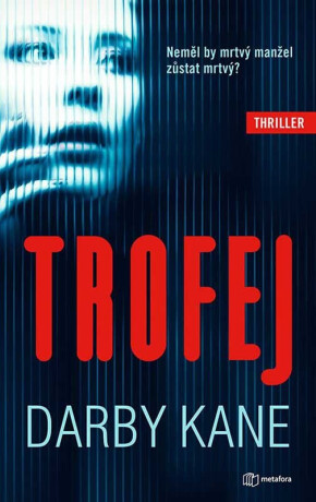Trofej - Neměl by mrtvý manžel zůstat mrtvý? (poškozené) - Kane Darby