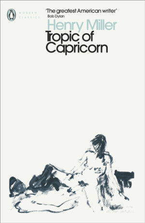 Tropic of Capricorn - Henry Miller
