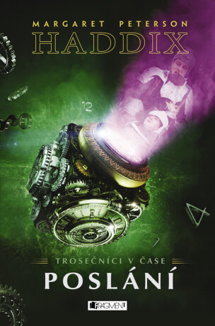 Trosečníci v čase 2 - Poslání - Margaret Peterson Haddix