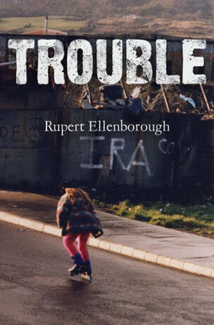 Trouble - Rupert Ellenborough