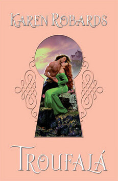 Troufalá - Karen Robardsová