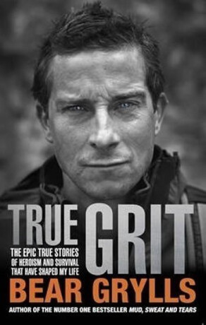 True Grit - Bear Grylls