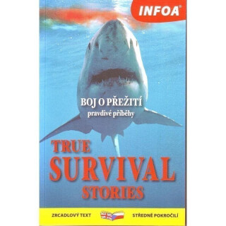 True Survival Stories / Přežití - Zrcadlová četba - Paul Dowswell