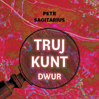 Trujkunt I. - Dwur - Petr Sagitarius