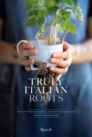Truly Italian Roots - Laura Maggi,Stefania Giorgi