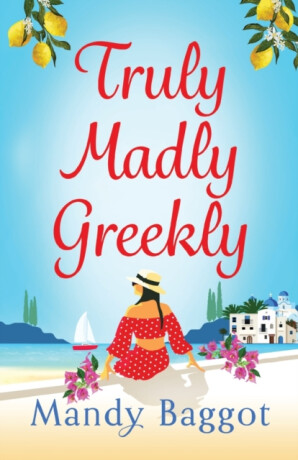 Truly, Madly, Greekly - Mandy Baggot