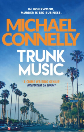 Trunk Music - Michael Connelly