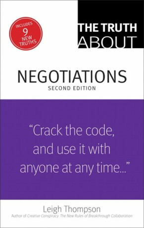 Truth About Negotiations, The - Leigh Thompson