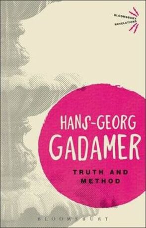 Truth and Method - Hans-Georg Gadamer