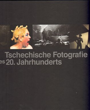 Tschechische Fotografie des 20. Jahrhunderts - Jan Mlčoch,Vladimír Birgus