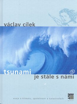 Tsunami je stále s námi - Václav Cílek,Helena Wernischová