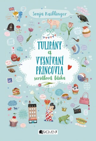 Tulipány a vysnívaní princovia - Sonja Kaiblingerová