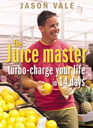 Turbo-charge Your Life in 14 Days - Jason Vale