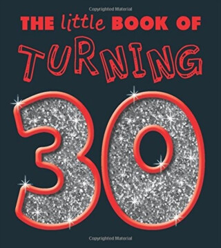 TURNING 30 LITTLE BOOK - 