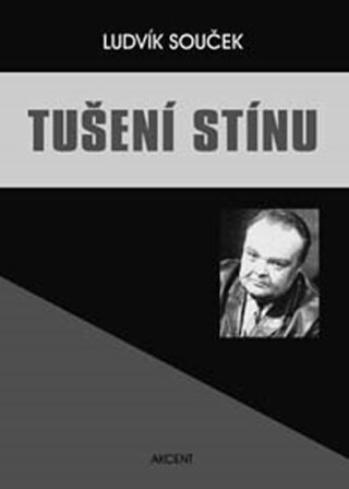 Tušení stínu - Ludvík Souček