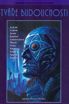 Tváře budoucnosti - Tomáš Němec,Stanislav Ertl