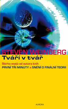 Tváří v tvář - Steven Weinberg