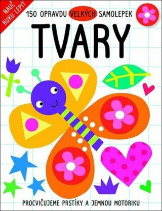 150 opravdu velkých samolepek - Tvary - kolektiv autorů