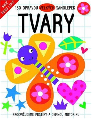 150 opravdu velkých samolepek - Tvary - kolektiv autorů