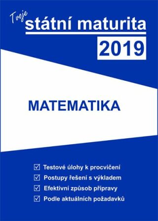 Tvoje státní maturita 2019 Matematika - neuveden
