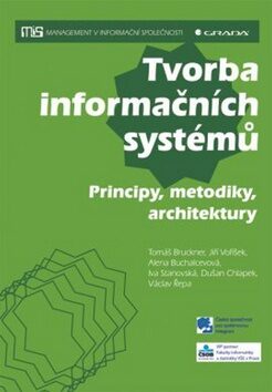 Tvorba informačních systémů - Jiří Voříšek,Alena Buchalcevová,Tomáš Bruckner