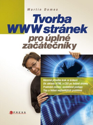 Tvorba WWW stránek pro úplné začátečníky - Martin Domes