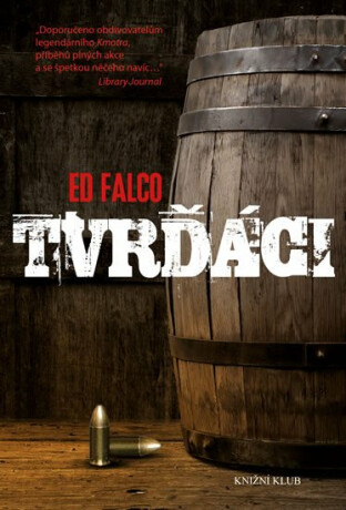 Tvrďáci - Ed Falco