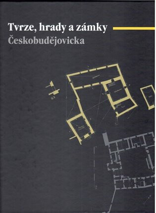 Tvrze, hrady a zámky Českobudějovicka - Daniel Kovář