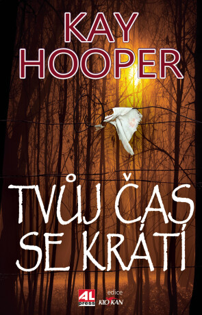 Tvůj čas se krátí - Kay Hooper