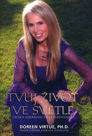 Tvůj život ve světle - Doreen Virtue