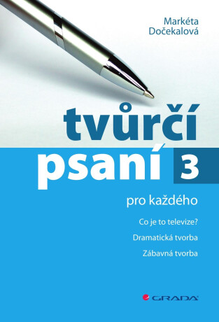 Tvůrčí psaní 3 - Markéta Dočekalová